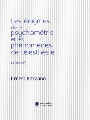 cover image of Les énigmes de la psychométrie et les phénomènes de télesthésie